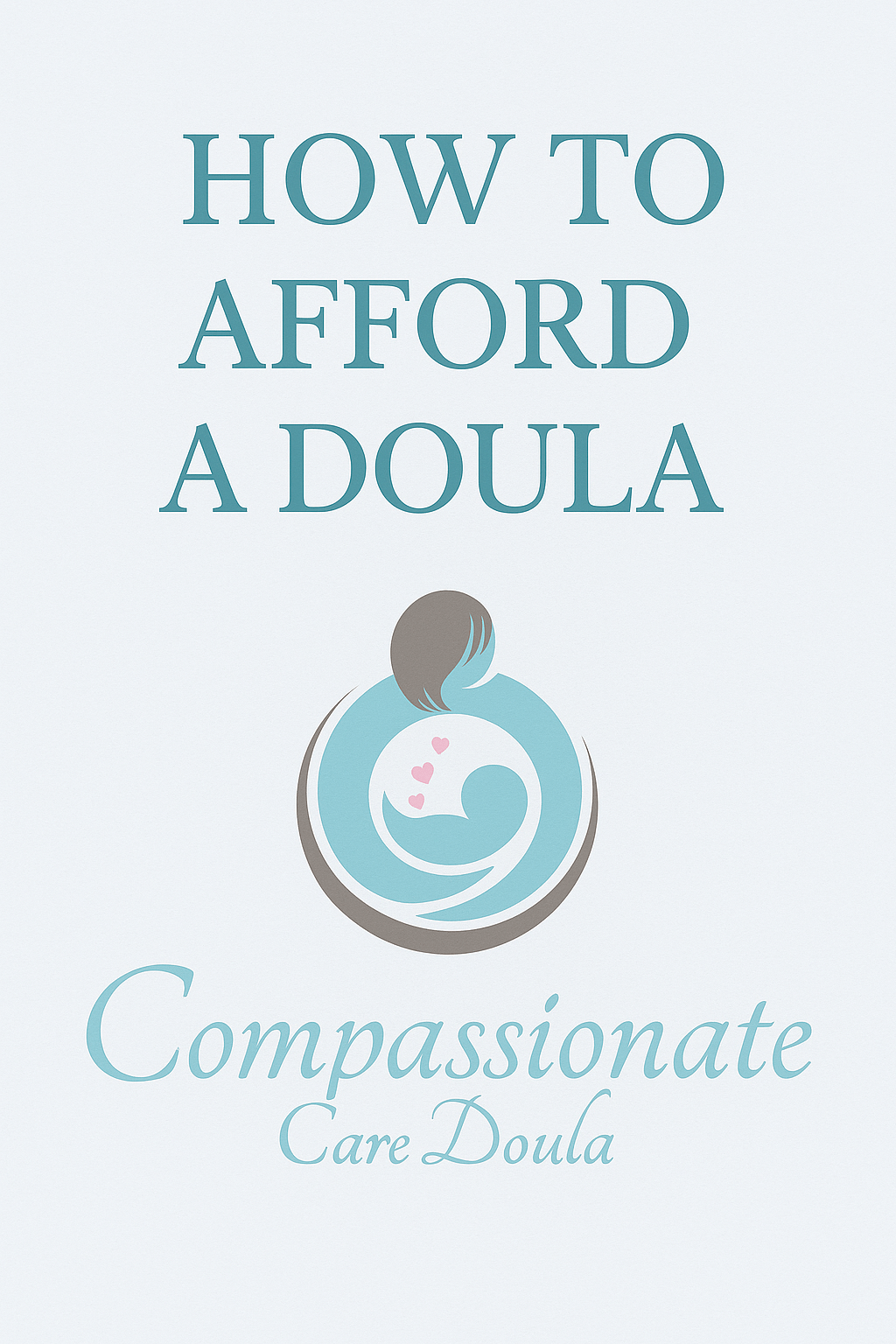 How to Afford a Doula: Making Postpartum Support&nbsp;Accessible